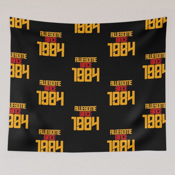 Item preview, AWESOME SINCE 1984, BIRTHDAY designed and sold by FNStuff.