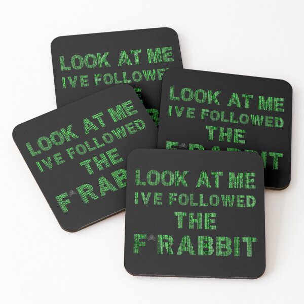 Item preview, I'VE FOLLOWED THE F RABBIT THE MATRIX 4 ► MATRIX INSPIRED designed and sold by MORE-THE-BRAND.