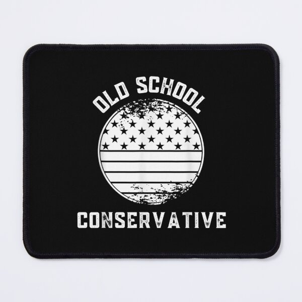 Item preview, Old School Conservative Proud Republican Raised Right designed and sold by cysandy.