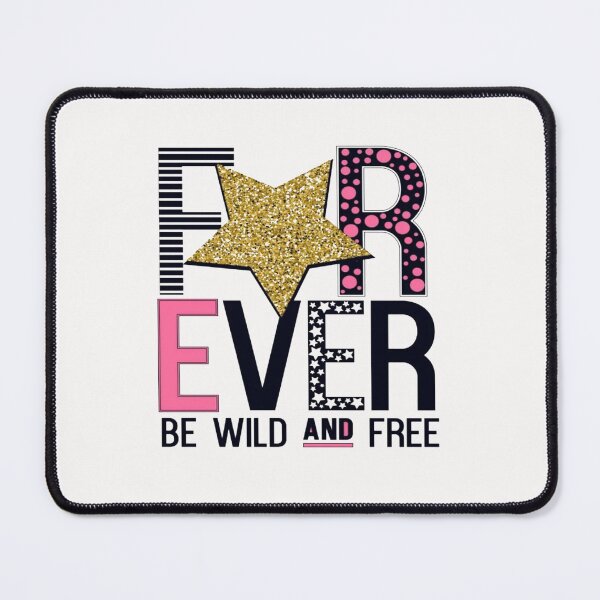 Item preview, Motivational Slogan - Forever Be Wild & Free Patterned Letters and Glitter Gold Star & Black designed and sold by WearWolfDesigns.
