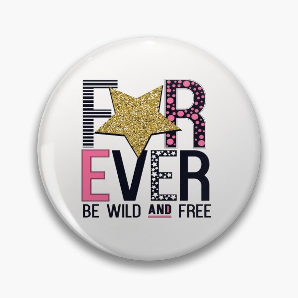 Item preview, Motivational Slogan - Forever Be Wild & Free Patterned Letters and Glitter Gold Star & Black designed and sold by WearWolfDesigns.