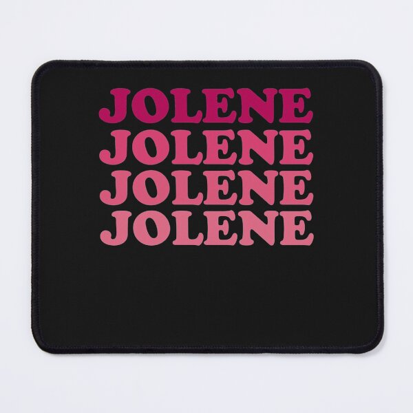 Item preview, Jolene, Jolene, Jolene, Joleeeene Classic designed and sold by PrestonSteven.