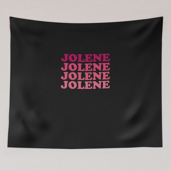Item preview, Jolene, Jolene, Jolene, Joleeeene Classic designed and sold by PrestonSteven.