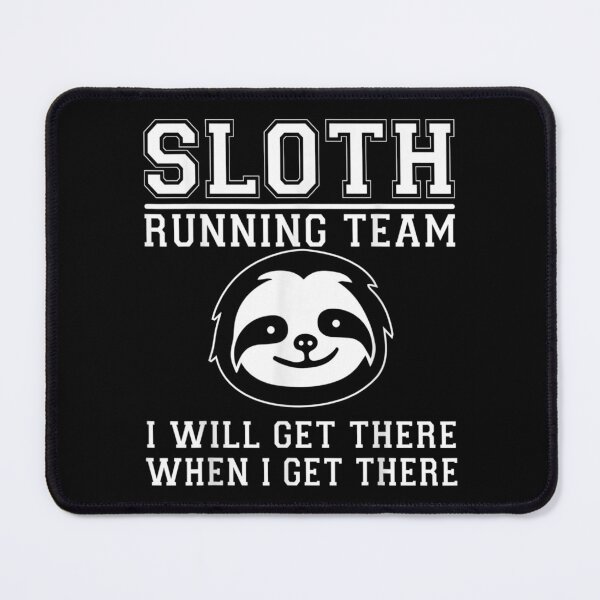 Item preview,  Sloth Running Team Will Get There Cool Sports Fitness designed and sold by lindaxse.