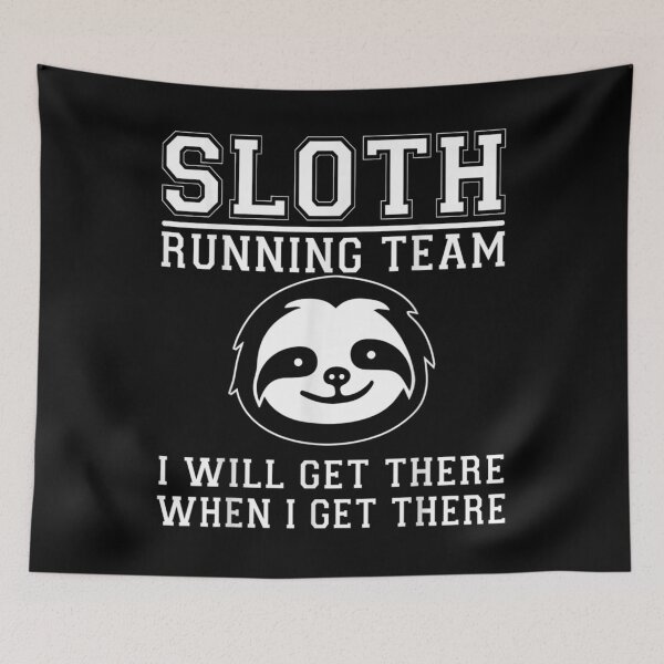 Item preview,  Sloth Running Team Will Get There Cool Sports Fitness designed and sold by lindaxse.