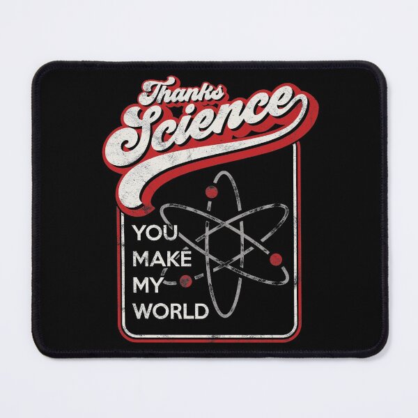 Item preview, Thanks Science, You Make My World designed and sold by gorillamerch.