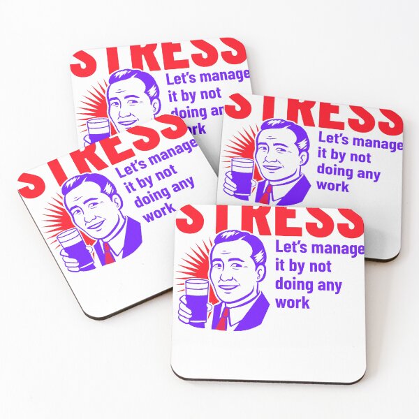 Item preview, Stress Let's Manage It By Not Doing Any Work Design designed and sold by Artpace.
