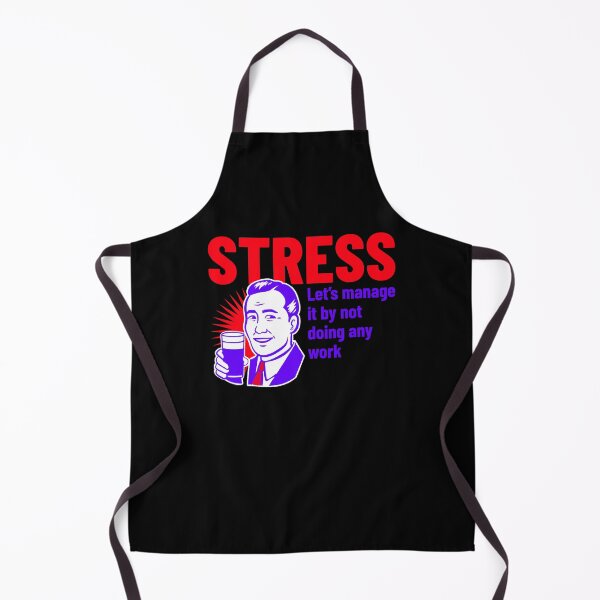 Item preview, Stress Let's Manage It By Not Doing Any Work Design designed and sold by Artpace.