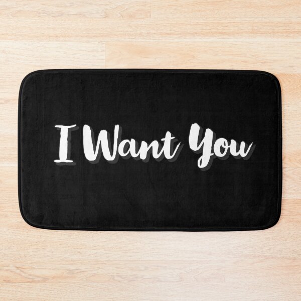 Item preview, I want you designed and sold by teddiedesignsz.