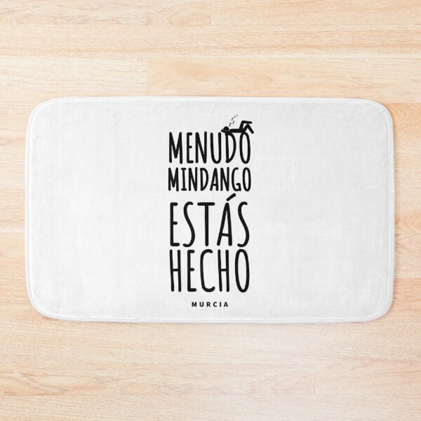 Item preview, MURCIA - MENUDO MINDANGO ESTÁS HECHO - MINDANGO - MURCIA CITY  designed and sold by Tropical Blood.
