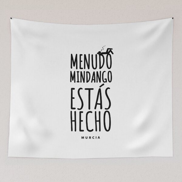 Item preview, MURCIA - MENUDO MINDANGO ESTÁS HECHO - MINDANGO - MURCIA CITY  designed and sold by Tropical Blood.