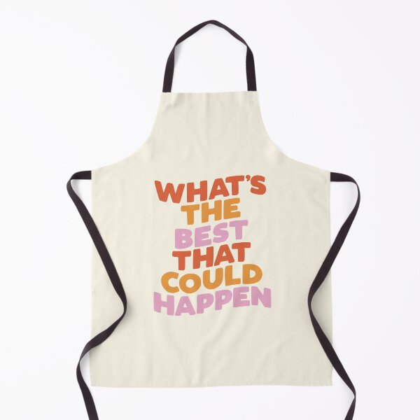 Item preview, What's The Best That Could Happen designed and sold by MotivatedType.