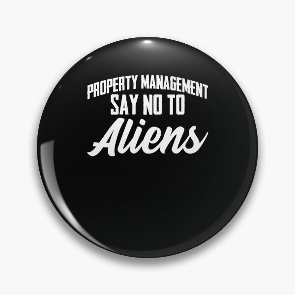 Item preview, Property Management Say No To Aliens Homeowner Landlord designed and sold by Nessshirts.