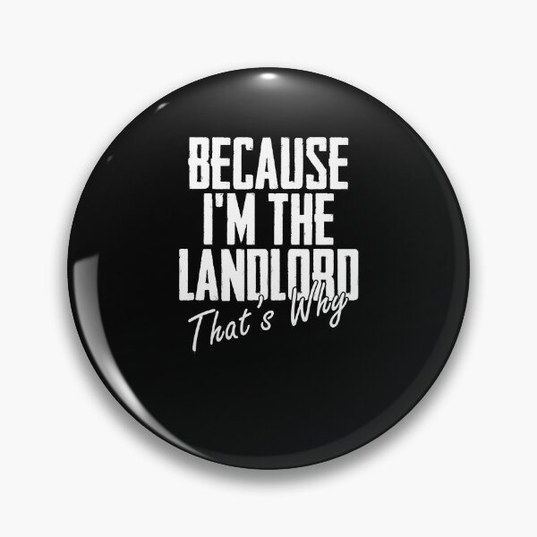 Item preview, Because I'm The Landlord That's Why Managing Property designed and sold by Nessshirts.