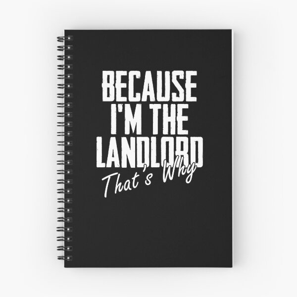 Item preview, Because I'm The Landlord That's Why Managing Property designed and sold by Nessshirts.