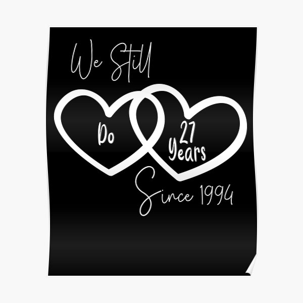 Posters Sur Le Theme 27e Anniversaire De Mariage Redbubble