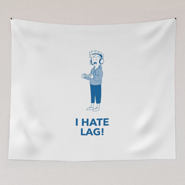 Item preview, I Hate Lag designed and sold by Anuragwk.