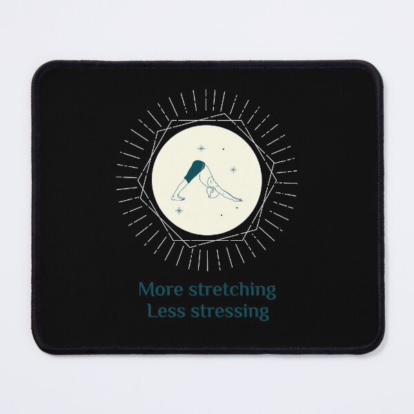 Item preview, More Stretching Less Stressing Design designed and sold by Artpace.