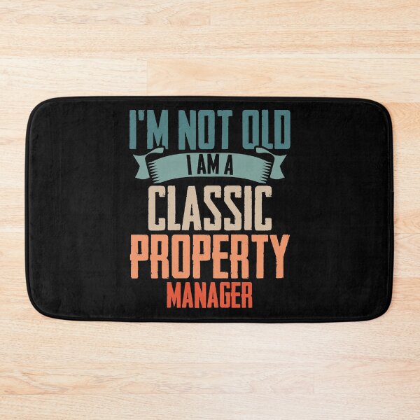 Item preview, I'm Not Old I Am A Classic Property Manager Homeowner designed and sold by Nessshirts.