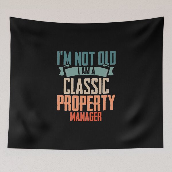 Item preview, I'm Not Old I Am A Classic Property Manager Homeowner designed and sold by Nessshirts.