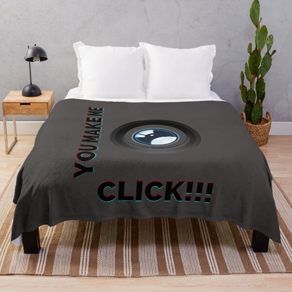Item preview, You make me ...click!!! designed and sold by M-Infinite.