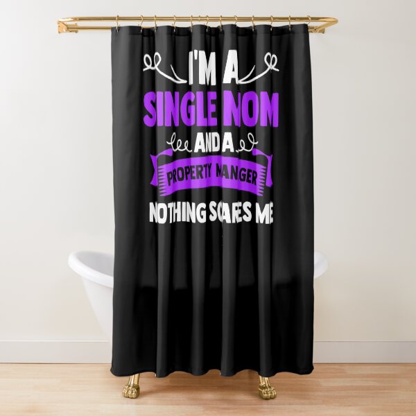 Item preview, I'm A Single Mom And A Property Manager Nothing Scares Me designed and sold by Nessshirts.