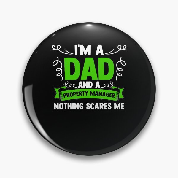 Item preview, I'm A Dad And A Property Manager Nothing Scares Me Landlord designed and sold by Nessshirts.