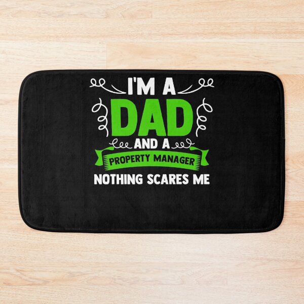 Item preview, I'm A Dad And A Property Manager Nothing Scares Me Landlord designed and sold by Nessshirts.