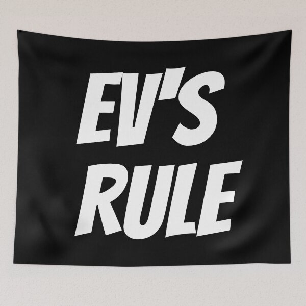 Item preview, EVs Rule (Electric Vehicles Rule), Especially In A Fuel Shortage. Text only design designed and sold by JellyBeenzz.