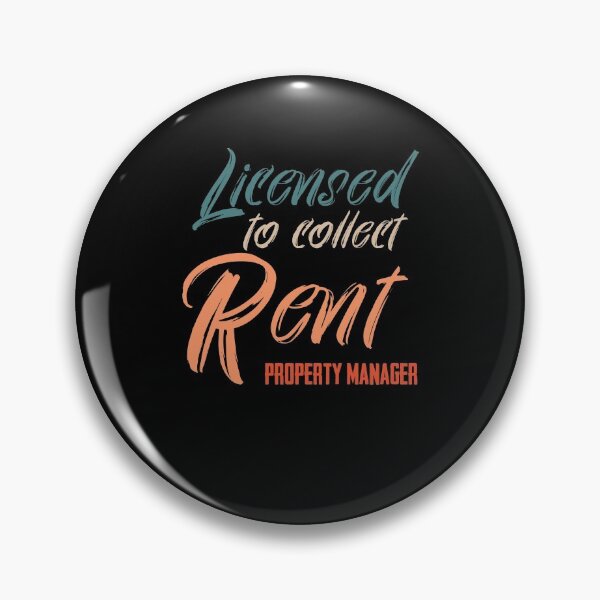 Item preview, Licensed To Collect Rent Licensed Manager Realtor Homeowner designed and sold by Nessshirts.