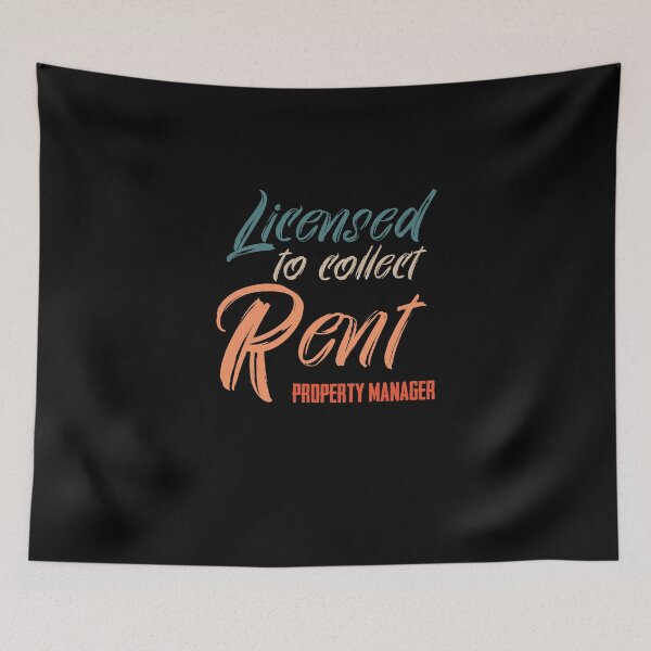 Item preview, Licensed To Collect Rent Licensed Manager Realtor Homeowner designed and sold by Nessshirts.