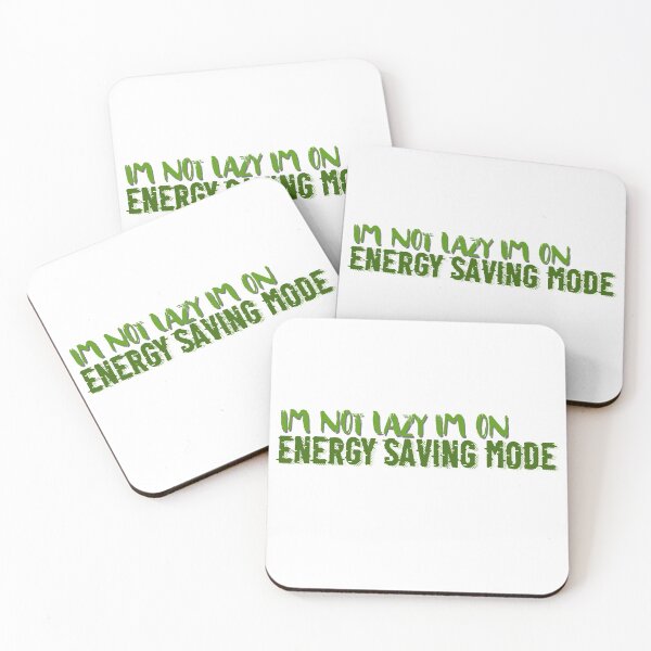 Item preview, Im Not Lazy Im on Energy Saving Mode designed and sold by ErmessThiings.