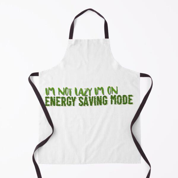 Item preview, Im Not Lazy Im on Energy Saving Mode designed and sold by ErmessThiings.