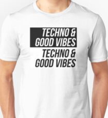 Techno & Good Vibes Unisex T-Shirt