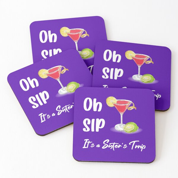 Item preview, Oh sip it's a sister's trip designed and sold by yusufdehbi.