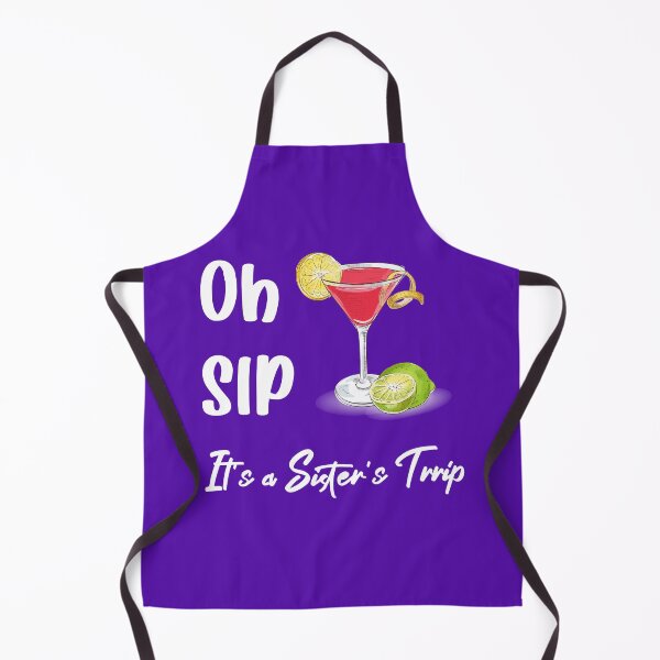 Item preview, Oh sip it's a sister's trip designed and sold by yusufdehbi.