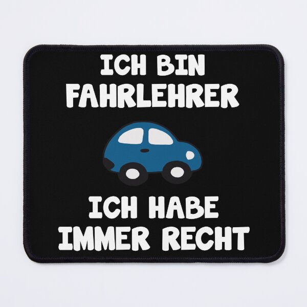 Item preview, Driving instructor is always right funny saying designed and sold by Onorato Bellgardt.