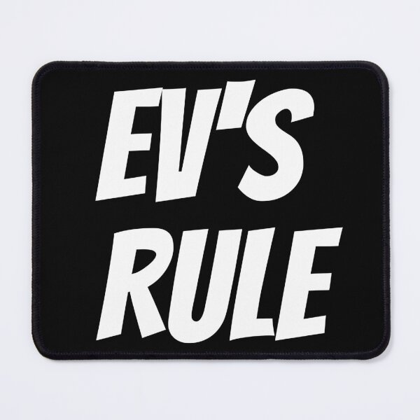 Item preview, EVs Rule (Electric Vehicles Rule), Especially In A Fuel Shortage. Text only design designed and sold by JellyBeenzz.