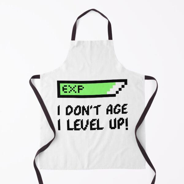 Item preview, I Dont Age I Level Up designed and sold by Anuragwk.