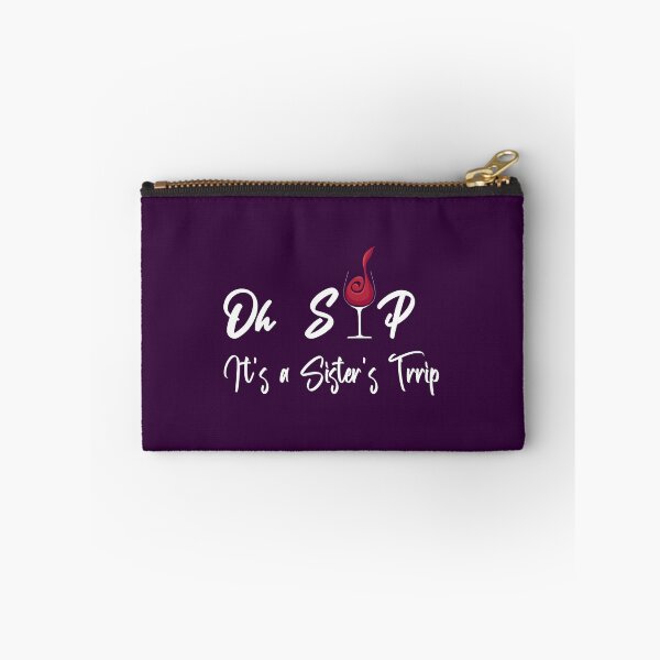 Item preview, Oh sip it's a sister's trip designed and sold by yusufdehbi.