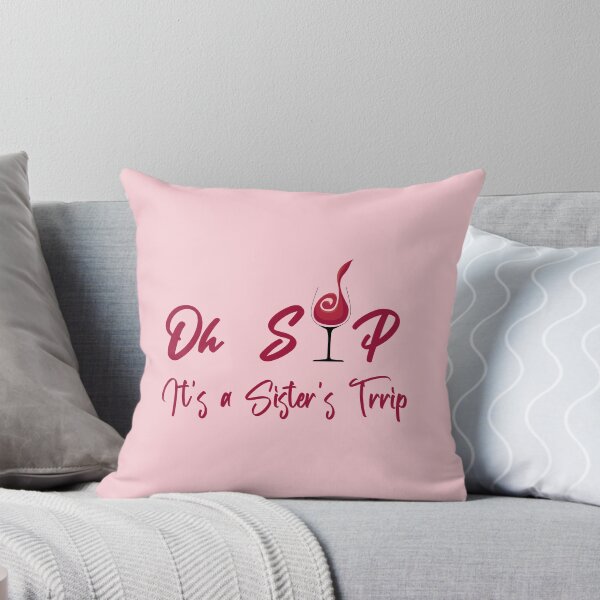 Item preview, Oh sip it's a sister's trip designed and sold by yusufdehbi.