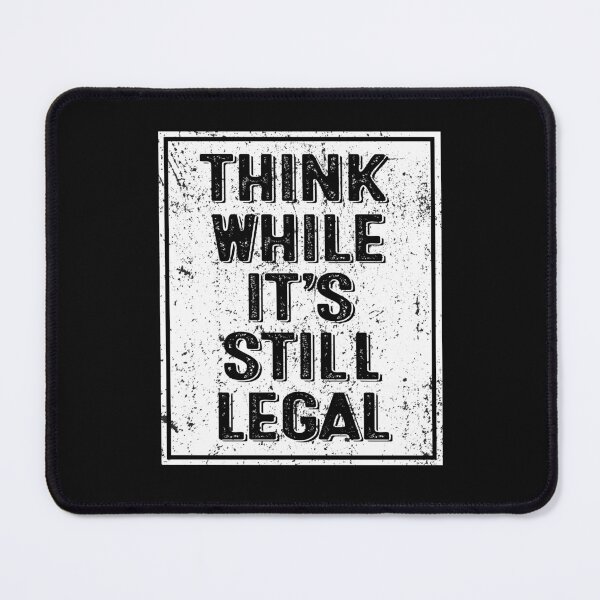 Item preview, Think While It's Still Legal Vintage designed and sold by bucktundBr.