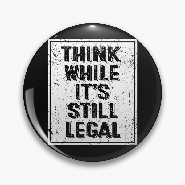 Item preview, Think While It's Still Legal Vintage designed and sold by bucktundBr.