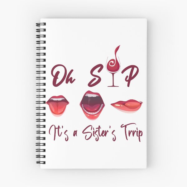 Item preview, Oh sip it's a sister's trip designed and sold by yusufdehbi.