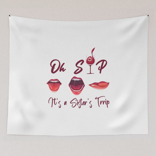 Item preview, Oh sip it's a sister's trip designed and sold by yusufdehbi.