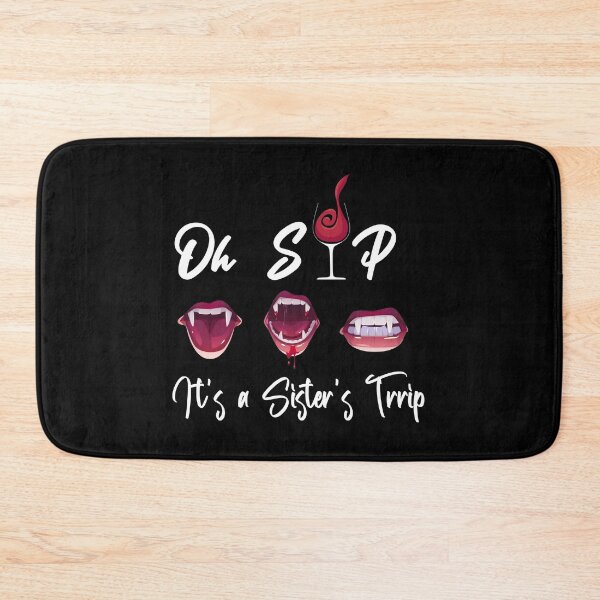 Item preview, Oh sip it's a sister's trip designed and sold by yusufdehbi.