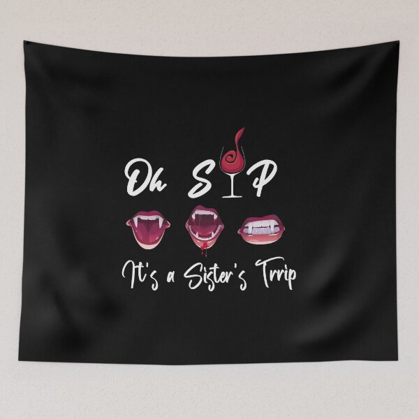 Item preview, Oh sip it's a sister's trip designed and sold by yusufdehbi.