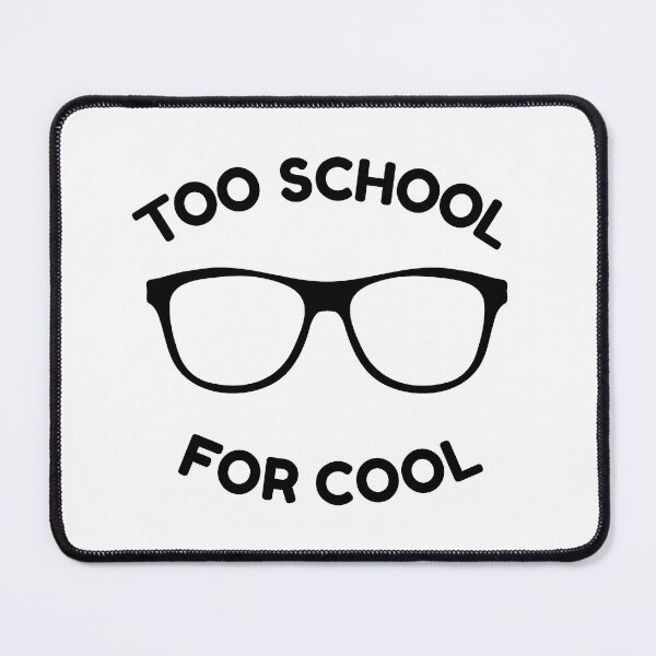 Item preview, Too School For Cool (Black) designed and sold by STUDIO-72.