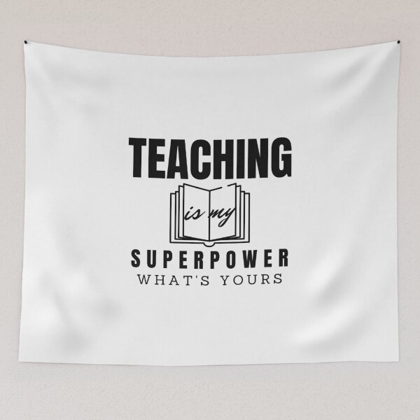 Item preview, Teaching Is My Superpower Whats Yours designed and sold by dfranc.