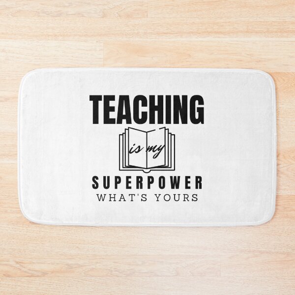 Item preview, Teaching Is My Superpower Whats Yours designed and sold by dfranc.